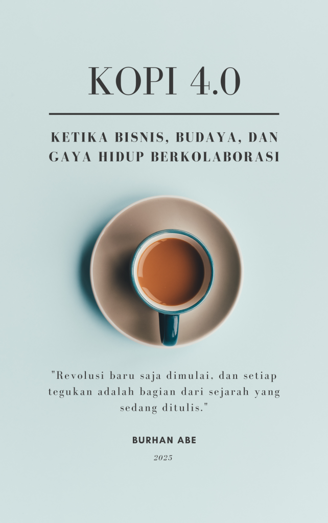 Kopi 4.0: Antara Bisnis, Budaya, dan Gaya Hidup